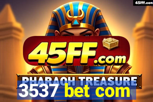 3537 bet com